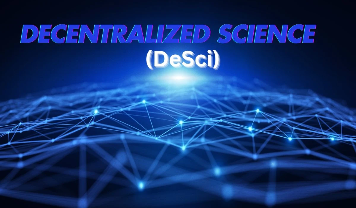 Decentralized science and its impacts on science field