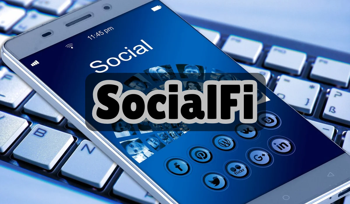 What Is SocialFi The Future Of Social Media And Decentralization Explained